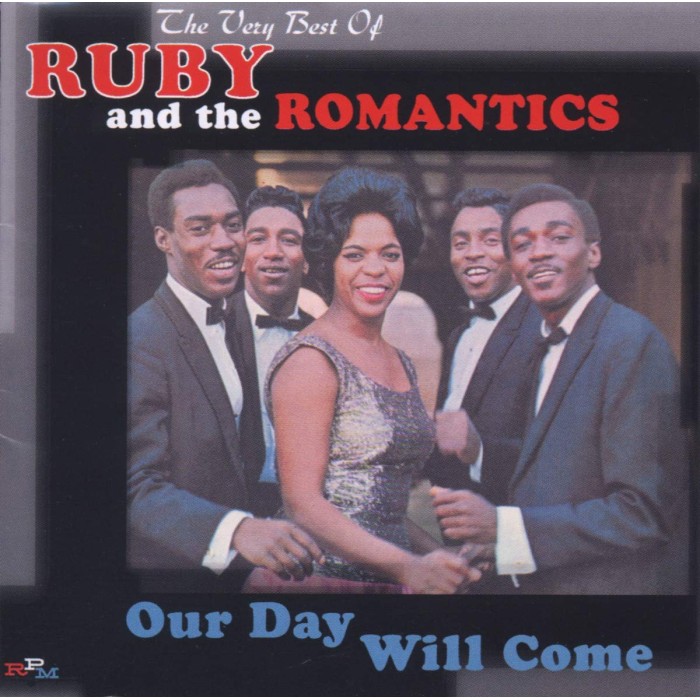 Ruby & The Romantics - Our Day Will Come - Best of