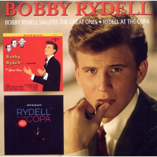 Bobby Rydell - Bobby Rydell Salutes The Great Ones / Rydell At The Copa