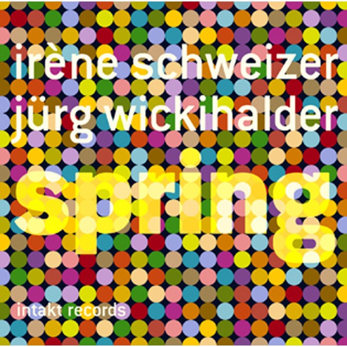 Irène Schweizer & Jürg Wickihalder - Spring