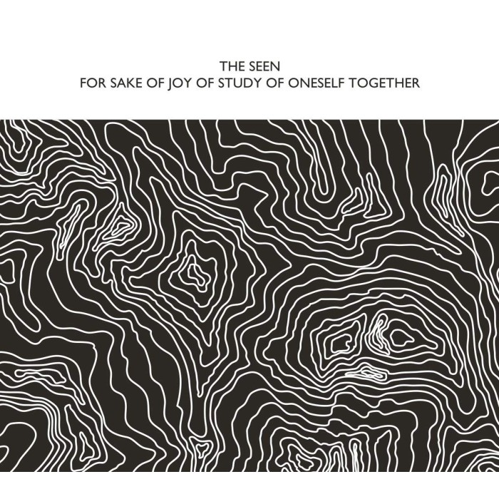 Seen - For Sake Of Joy Of Study Of Oneself Together