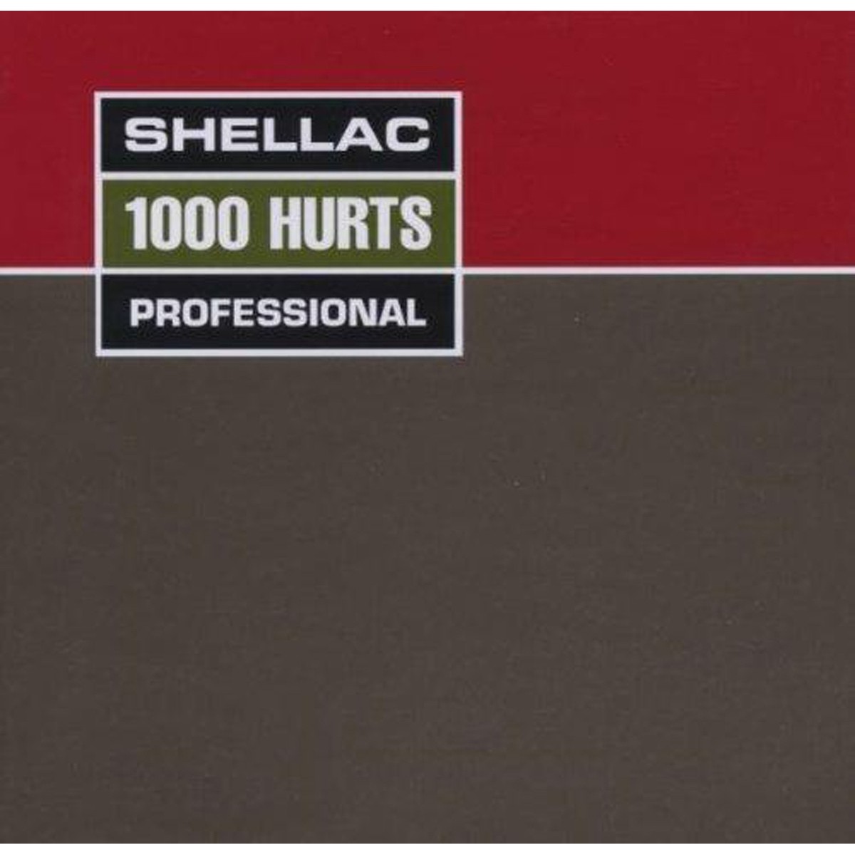 Shellac - 1000 Hurts