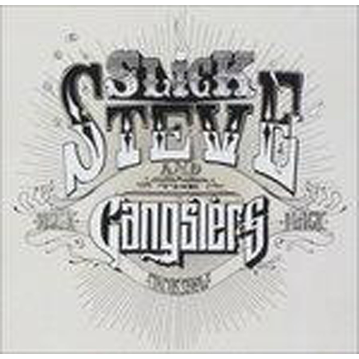 Slick Steve & The Gangsters - Slick Steve And The Gangsters