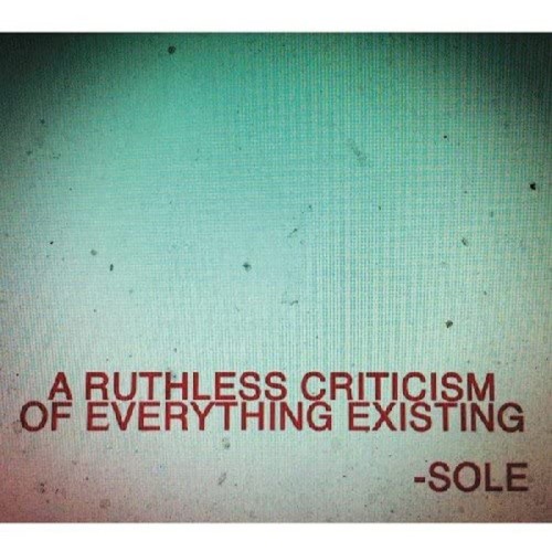 Sole - Ruthless Criticism Of Everything Existing
