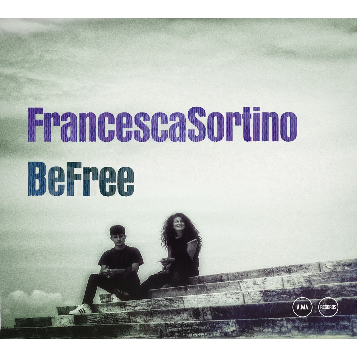 Francesca Sortino - Be Free