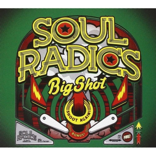 Soul Radics - Big Shot