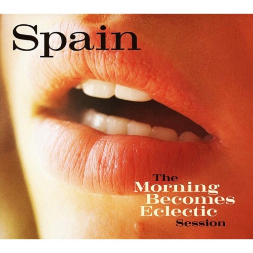 Spain - Morning Becomes Eclectic Session