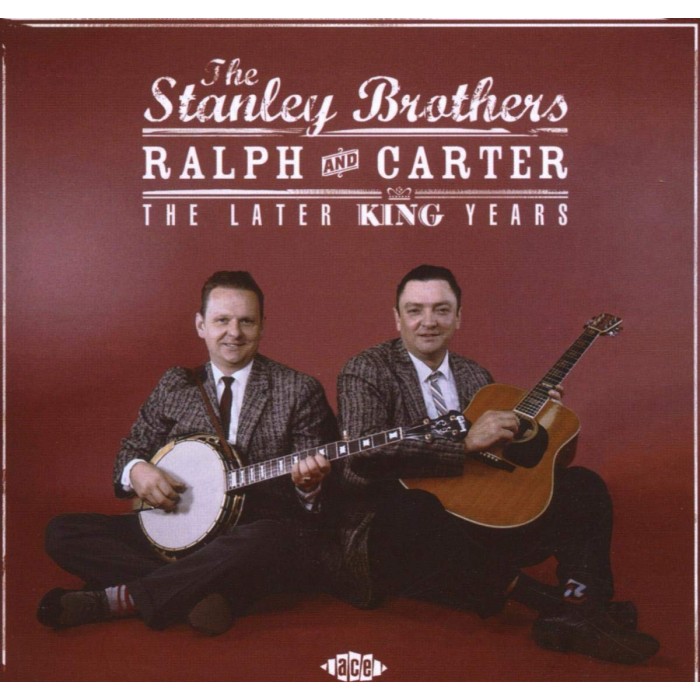 Stanley Brothers - Later King Years