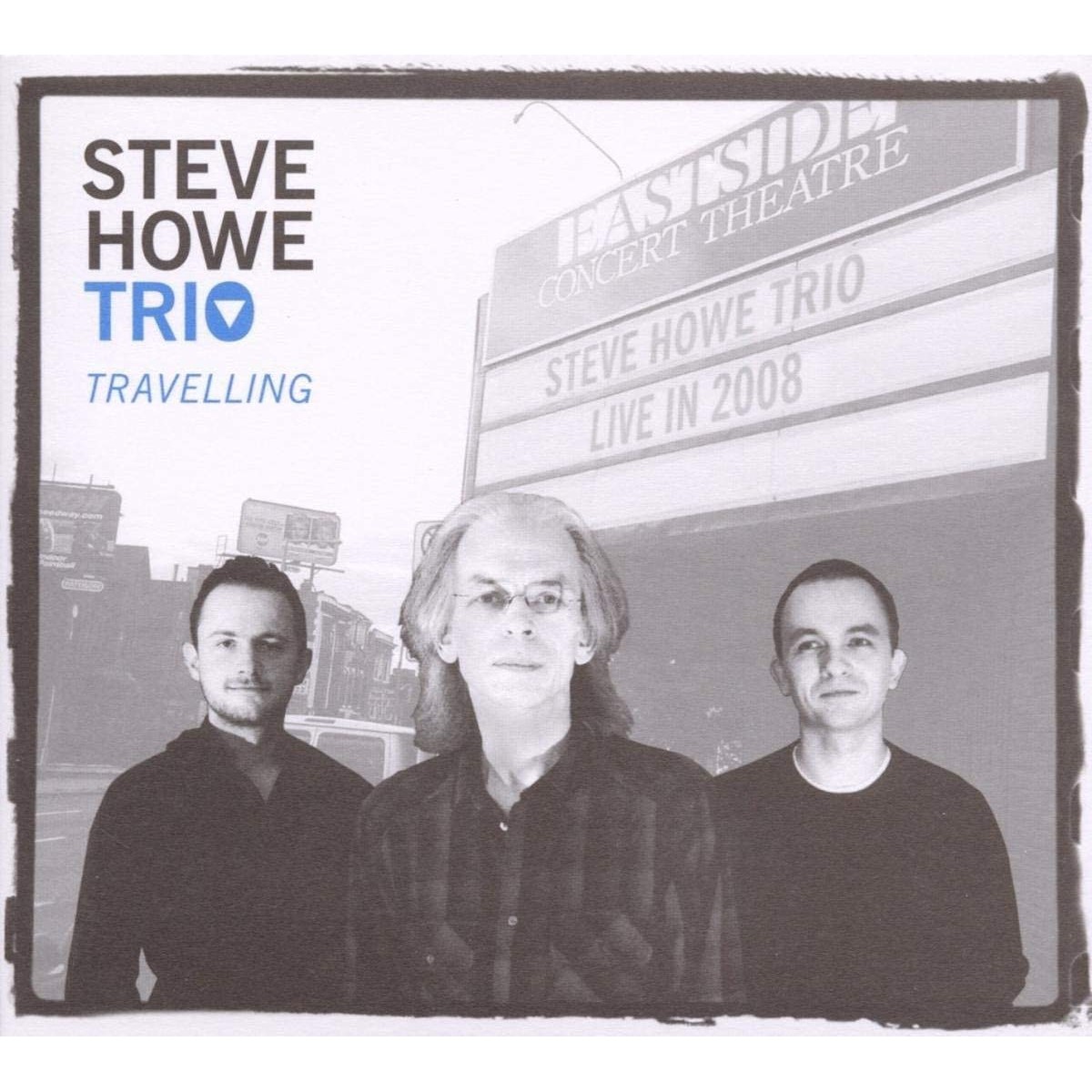 Steve Howe Trio - Travelling (2010)