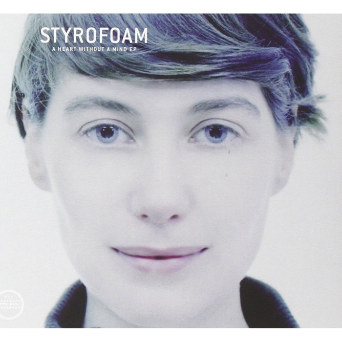 Styrofoam - Heart Without A Mind