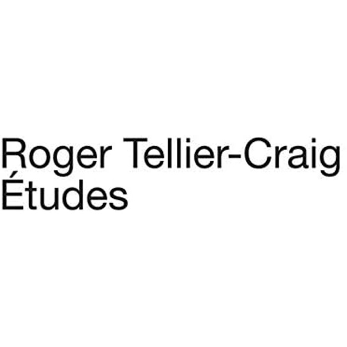 Roger Tellier Craig - Etudes