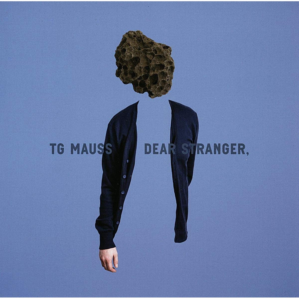 TG Mauss - Dear Stranger,