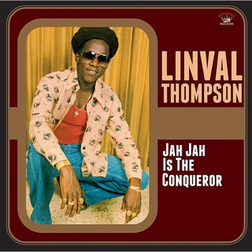 Linval Thompson - Jah Jah Is The Conqueror