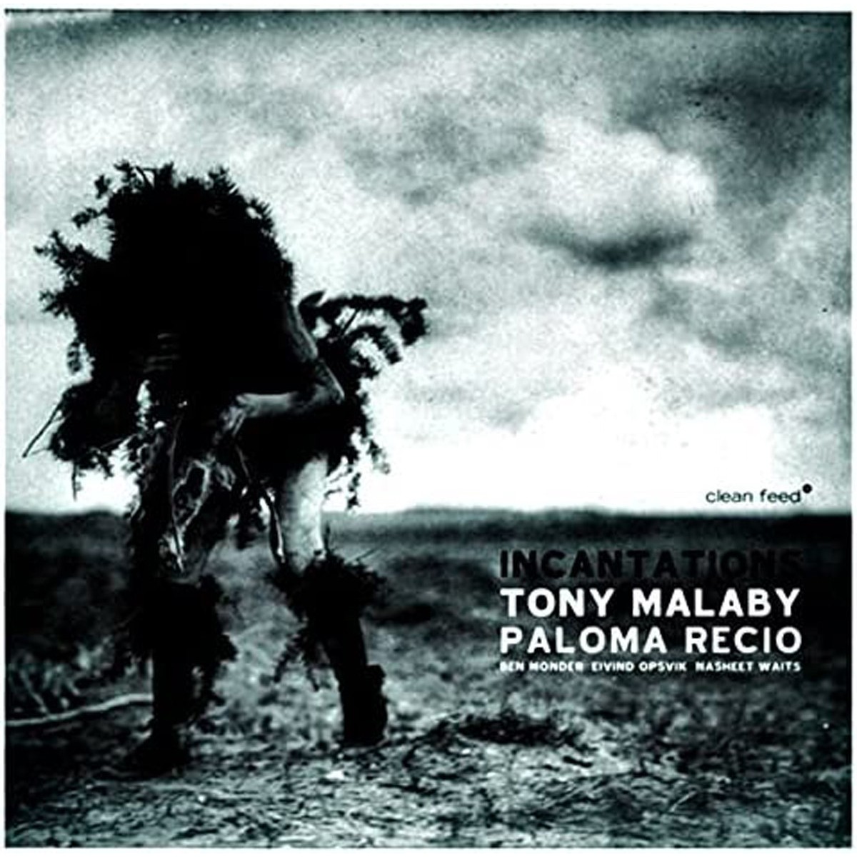 Tony Malaby Paloma Recio - Incantations