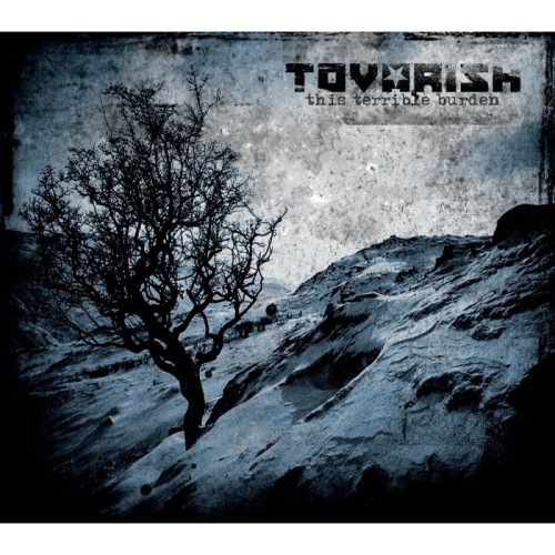 Tovarish - This Terrible Burden