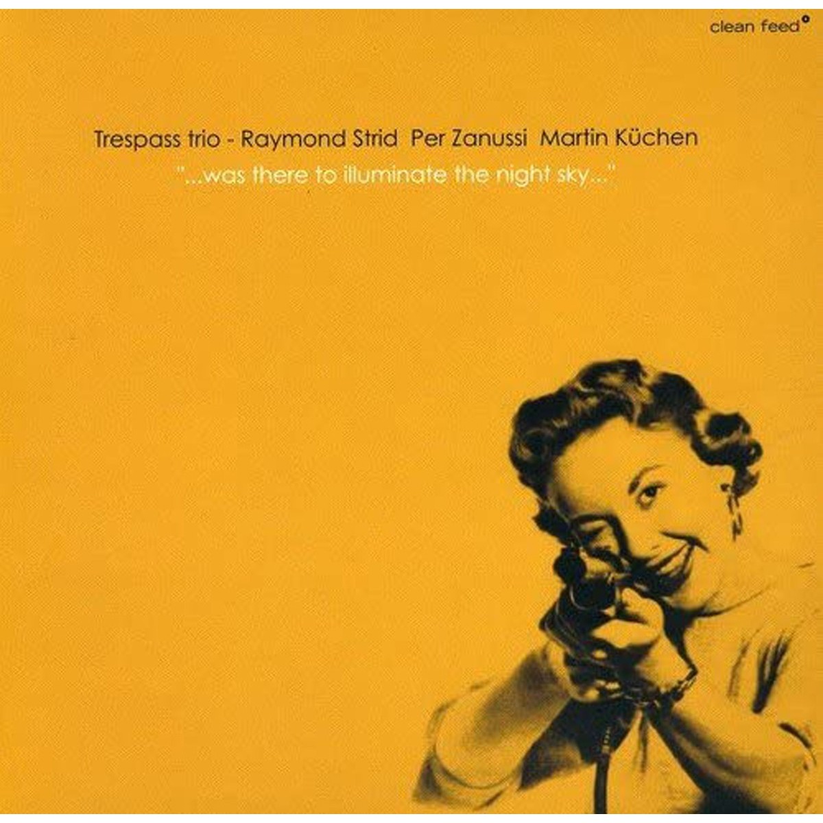 Trespass Trio - Was There To Illuminate The Night Sky