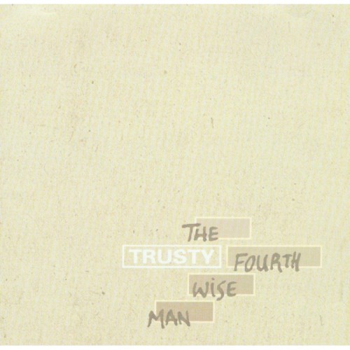 Trusty - Fourth Wise Man