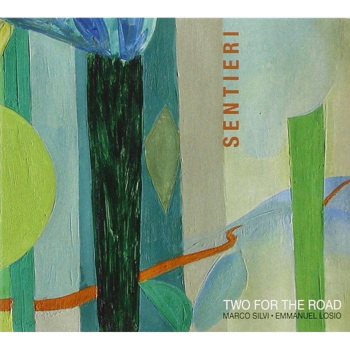 Two For The Road - Marco Silvi &Emmanuel Losio - Sentieri