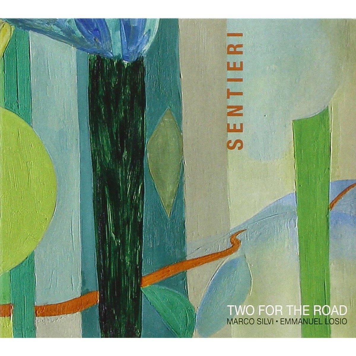 Two For The Road - Marco Silvi &Emmanuel Losio - Sentieri
