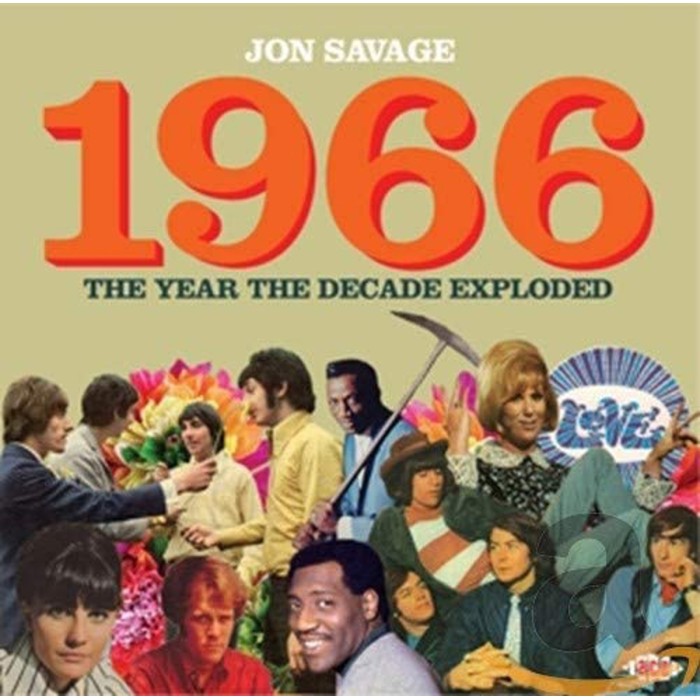 Various Artists - Jon Savage's 1966: The Year The Decade Exploded