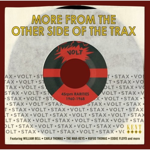 Various Artists - More From The Other Side Of The Trax: Volt 45rpm Rarities 1960-1968