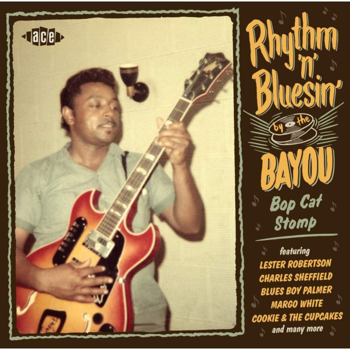 Various Artists - Rhythm 'N' Bluesin' By The Bayou: Bop Cat Stomp