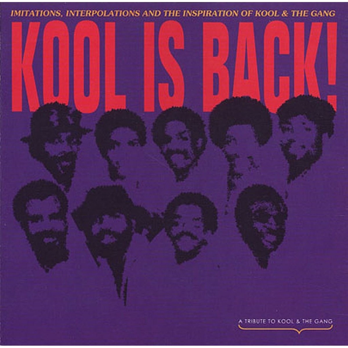 Various Artists - Kool Is Back! - Imitations, Interpolations And The Inspiration Of Rool & The Gang