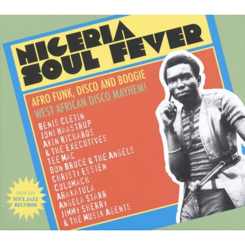 Various Artists - Nigeria Soul Fever! Afro Funk, Discoand Boogie: West African Disco Mayhem!