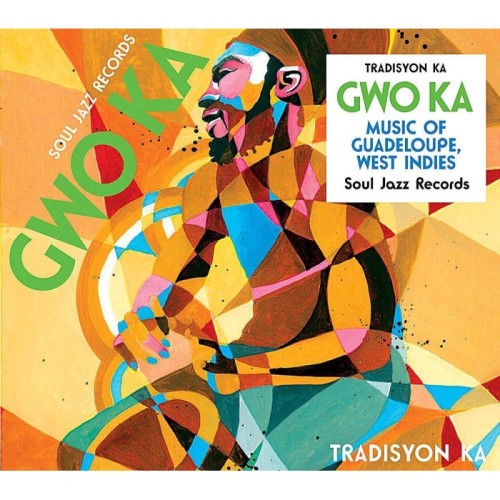 Various Artists - Tradisyon Ka Gwo Ka: Music Of Guadeloupe, West Indies