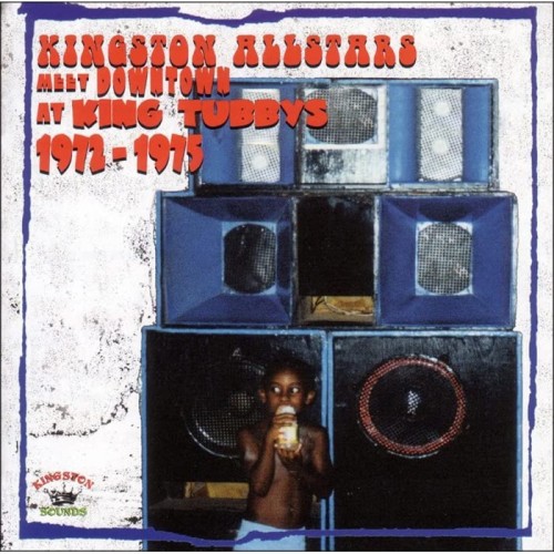 Various Artists - Kingston Allstars Meet Downtown At King Tubbys 1972 - 1975