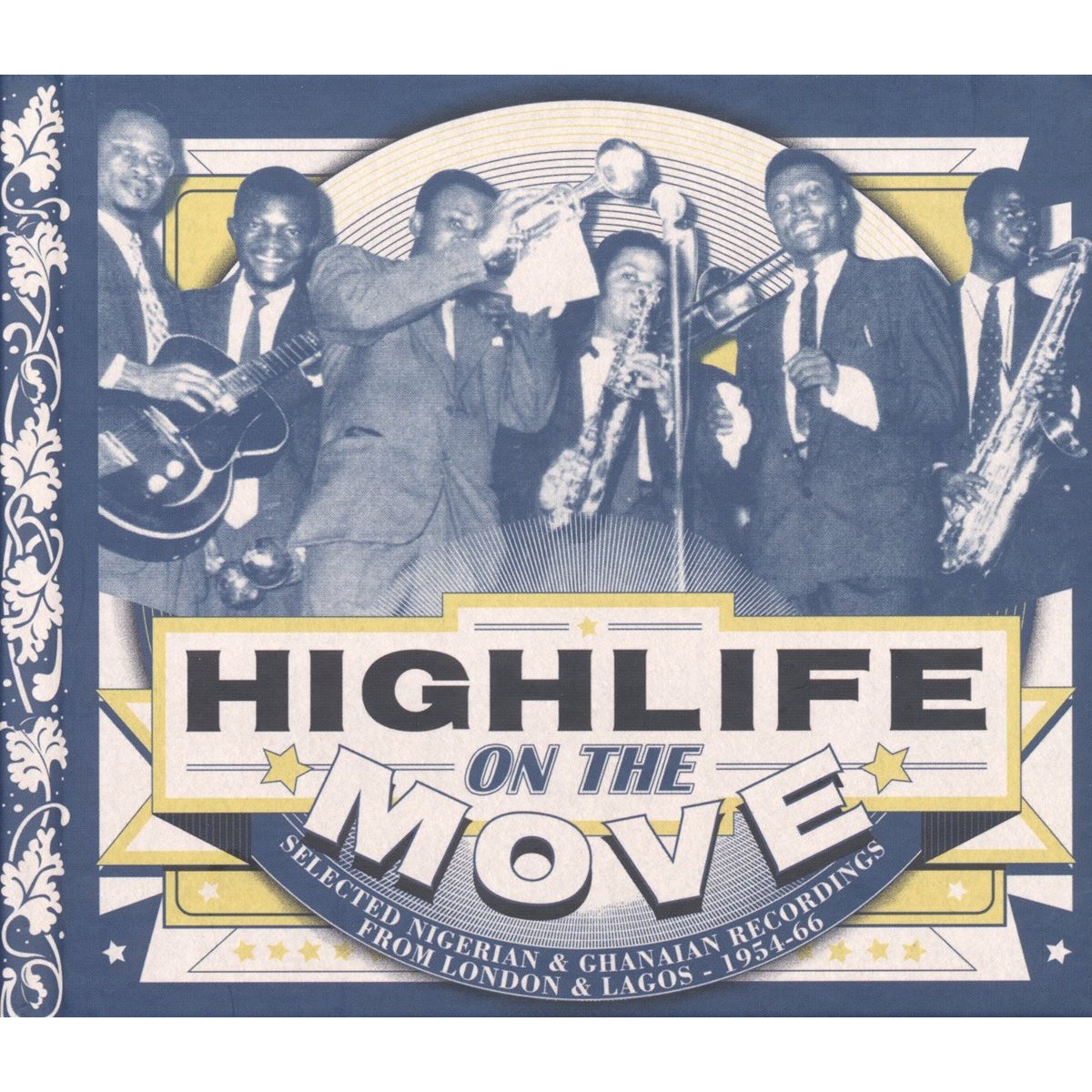 Various Artists - Highlife On The Move - Selected Nigerian & Ghanaian Recordings From London & Lagos - 1954-66