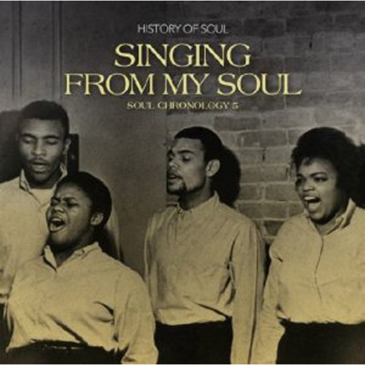 Various Artists - Singing From My Soul: Soul Chronology 5
