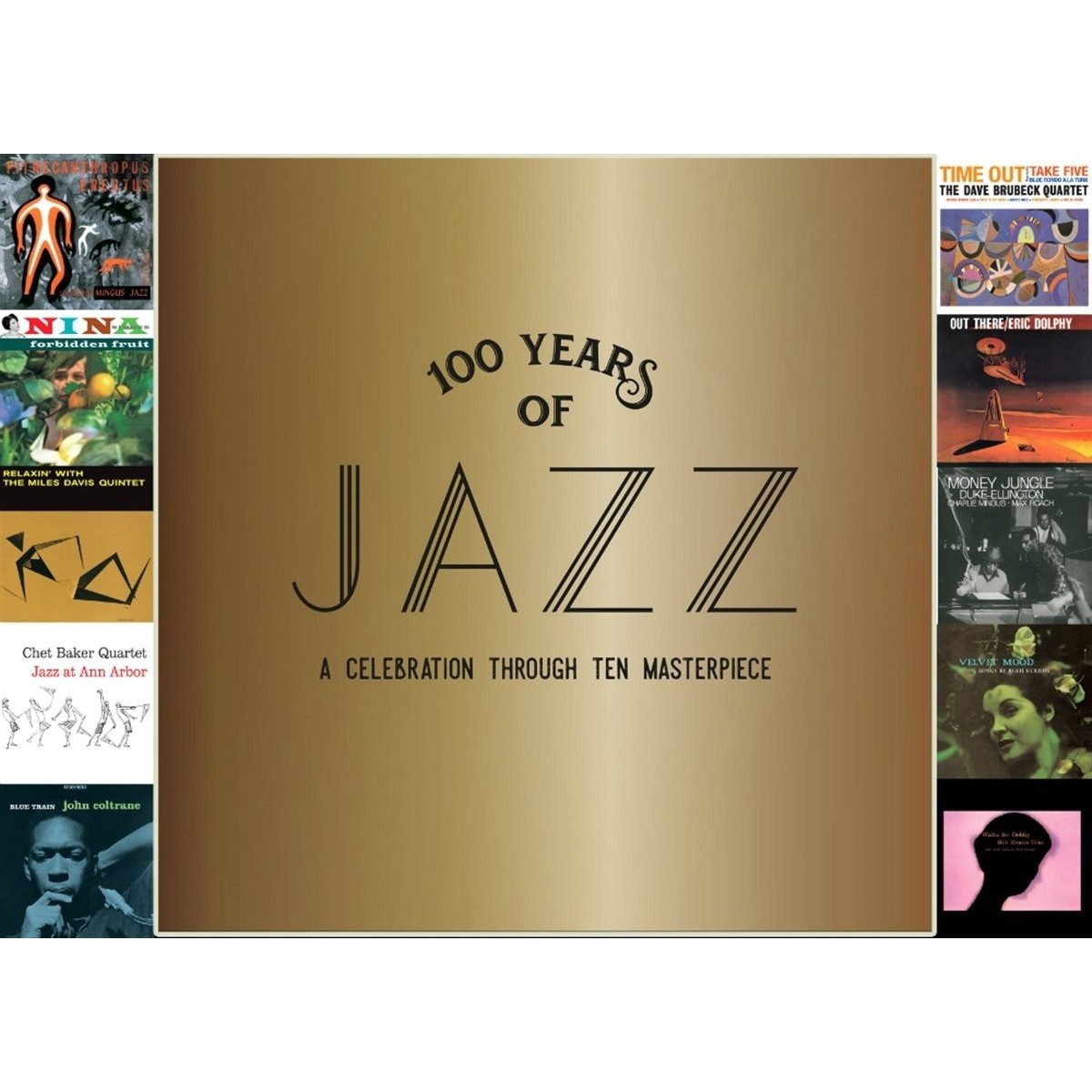 Various Artists - 100 Years Of Jazz - A Celebration Through Ten Masterpieces