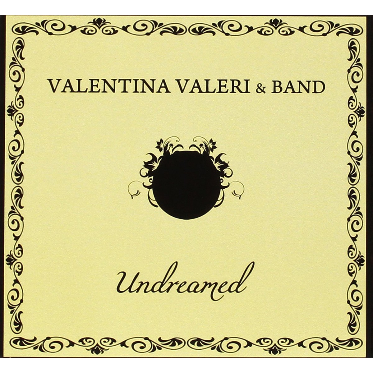 Valentina Valeri & Band - Undreamed