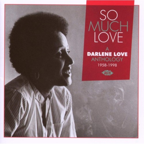 Various Artists - So Much Love: A Darlene Love Anthology 1958-1998