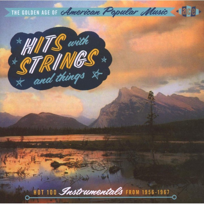Various Artists - Golden Age Of American Popular Music - Hits With Strings & Things