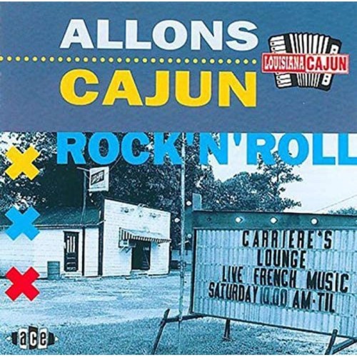 Various Artists - Alllons Cajun Rock'N'Roll