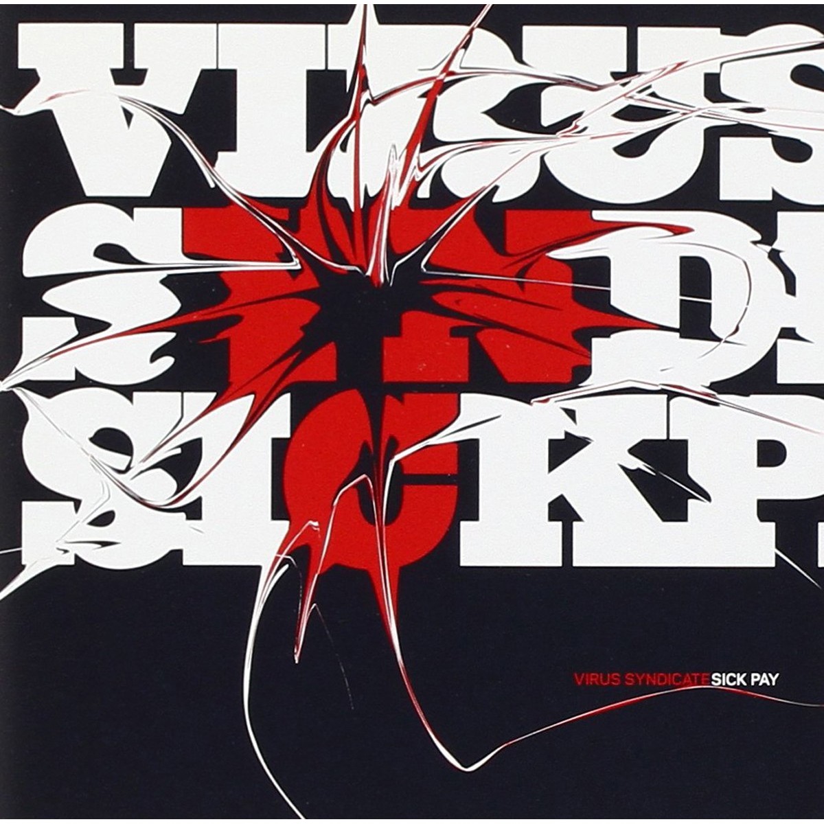 Virus Syndicate - Sick Pay