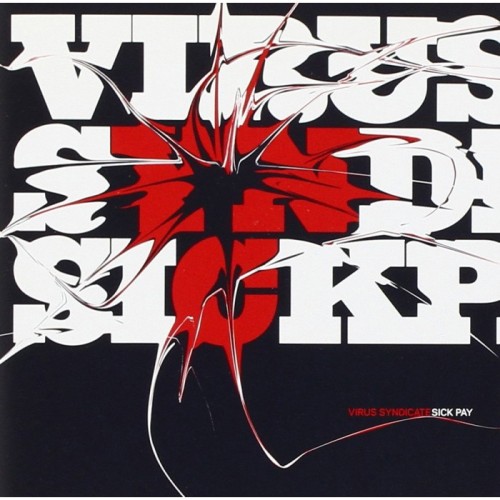 Virus Syndicate - Sick Pay