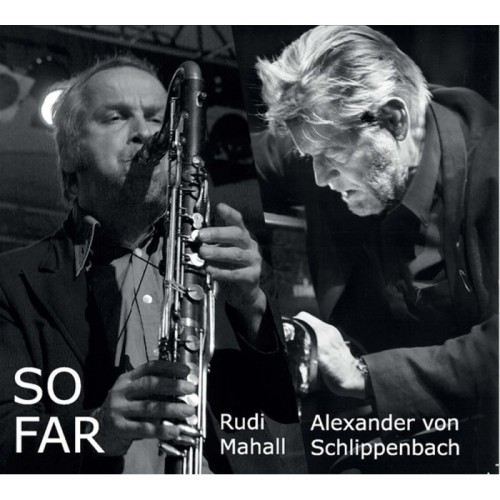 Rudi Mahall & Alexander Von Schlippenbach - So Far