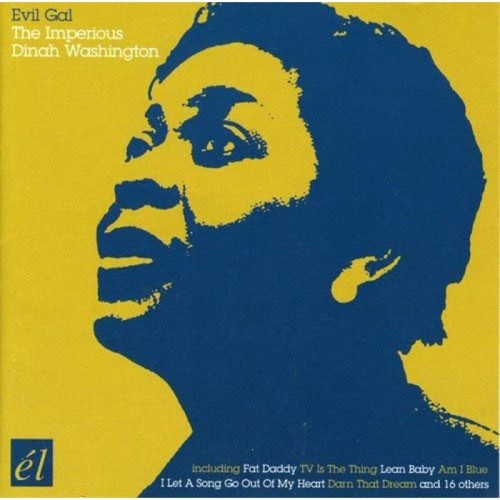 Dinah Washington - Evil Gal