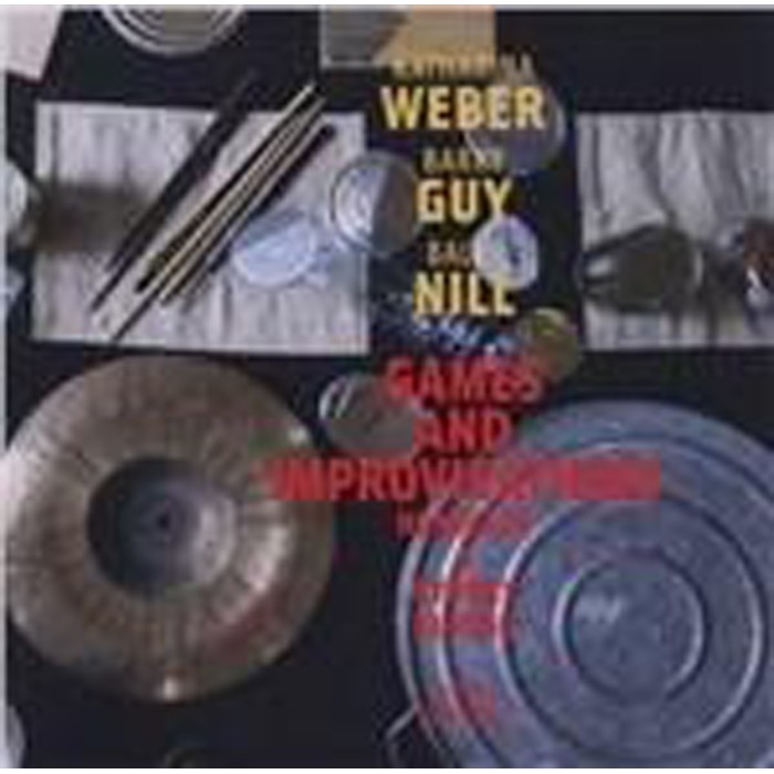 Katharina Weber & Balts Nill & Barry Guy - Games And Improvisation / Hommage à György Kurtàg