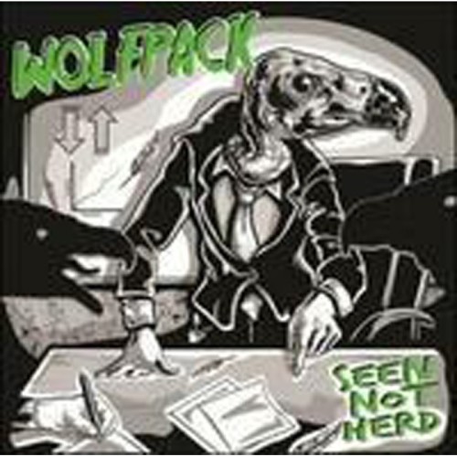 Wolfpack - Seen Not Herd