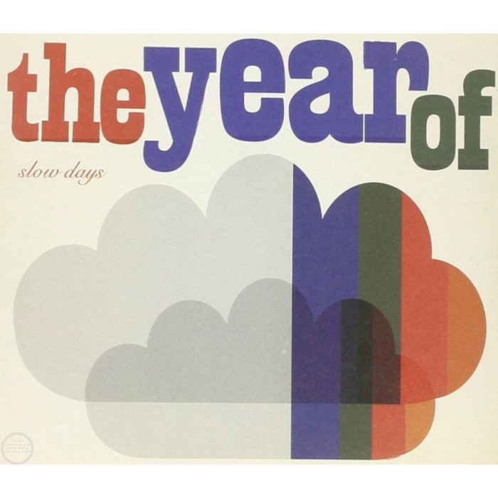 The Year Of - Slow Days