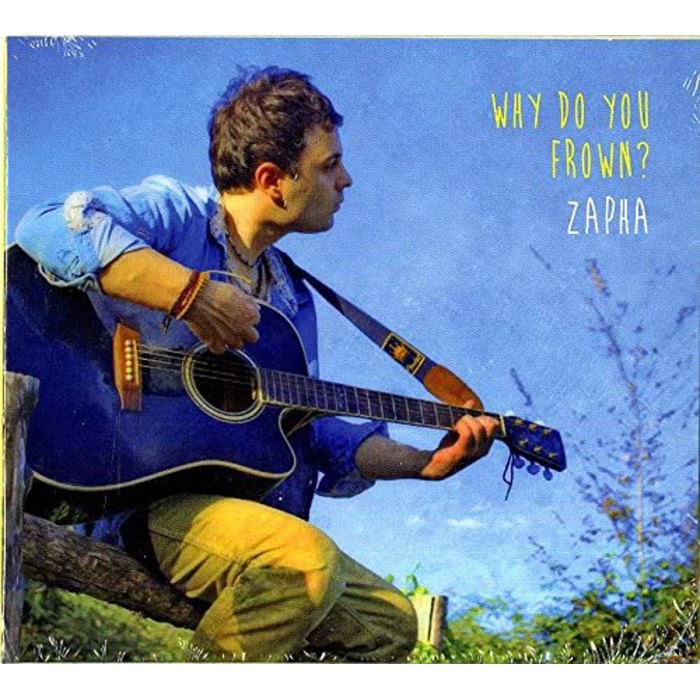 Zapha - Why Do You Frown?