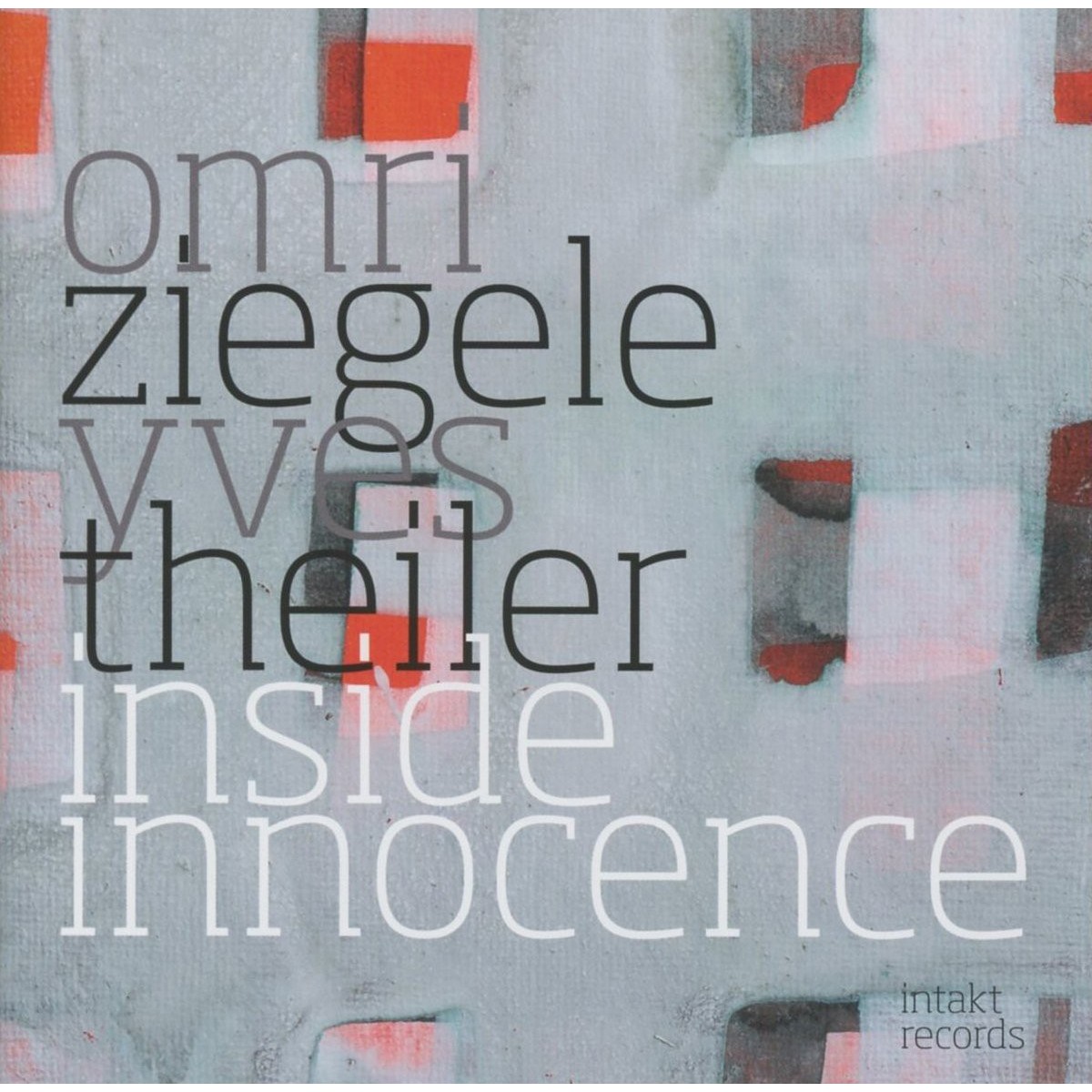 Omri Ziegele & Yves Theiler - Inside Innocence