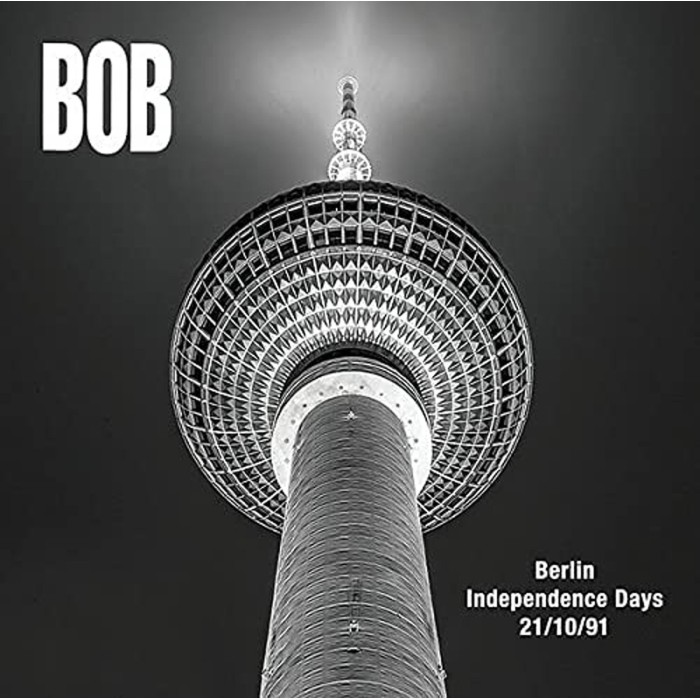 Bob - Berlin Independence Days 21/10/1991 (Double Sided A3 Poster)