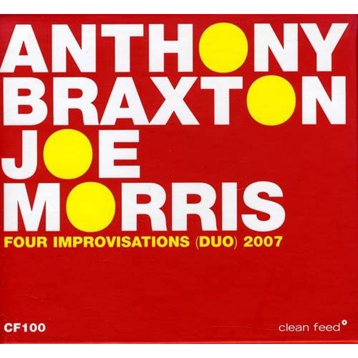 Anthony Braxton & Joe Morris - Four Improvisations (Duo) 2007