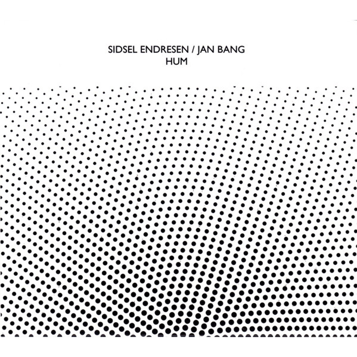 Sidsel Endresen & Jan Bang - Hum