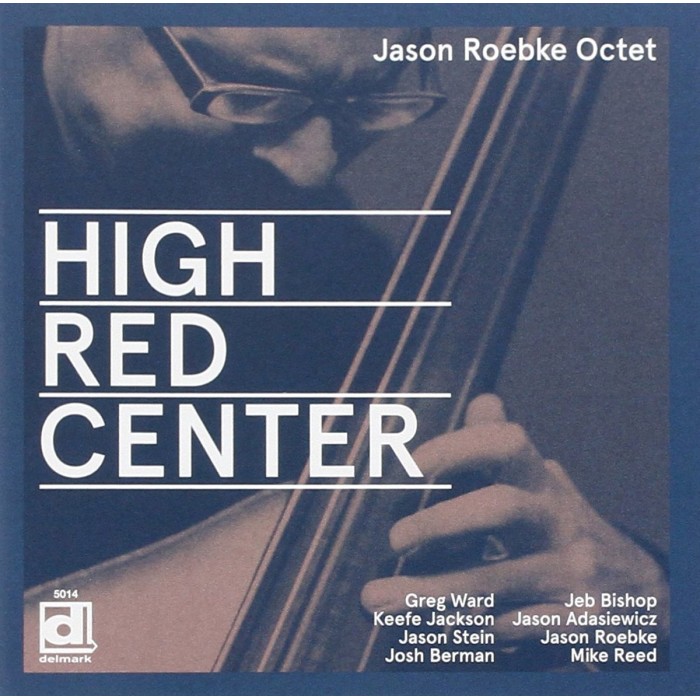 Jason Roebke Octet - High Red Center