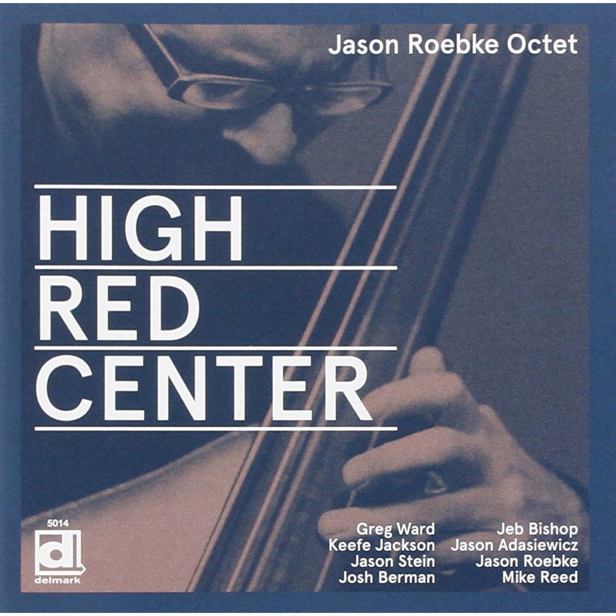 Jason Roebke Octet - High Red Center